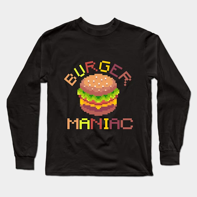 Burger Maniac Long Sleeve T-Shirt by AVOLATION